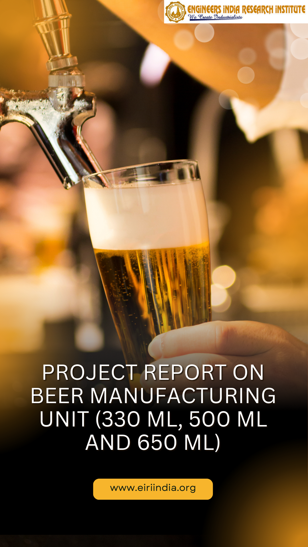 Beer Manufacturing Plant (6000 Cases per Day of 500 ml. Can, 330 ml. Bottle and 650 ml. Bottle)